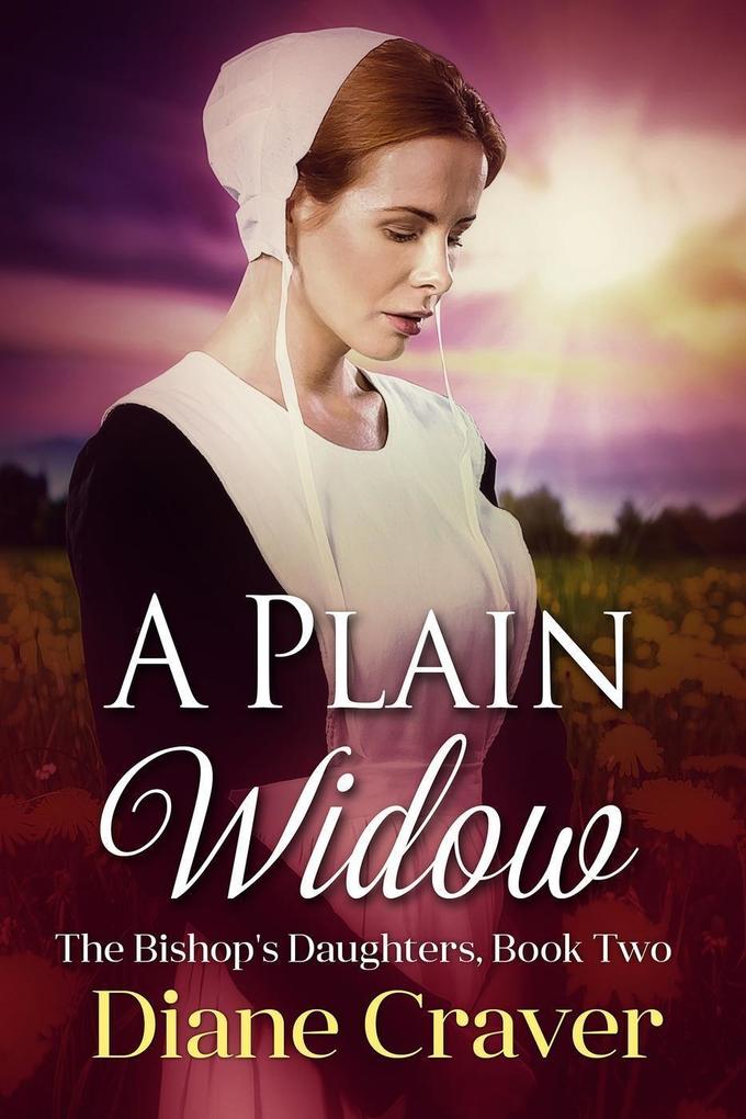 A Plain Widow (The Bishop‘s Daughters #2)