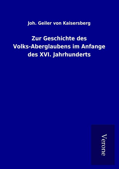 Zur Geschichte des Volks-Aberglaubens im Anfange des XVI. Jahrhunderts
