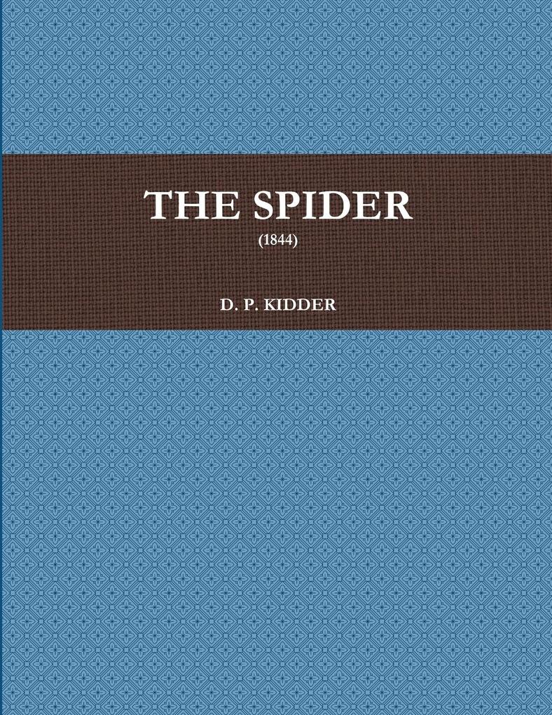 THE SPIDER (1844)
