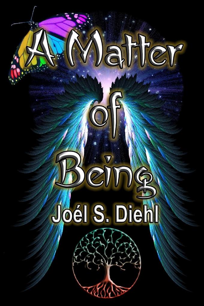 A Matter of Being