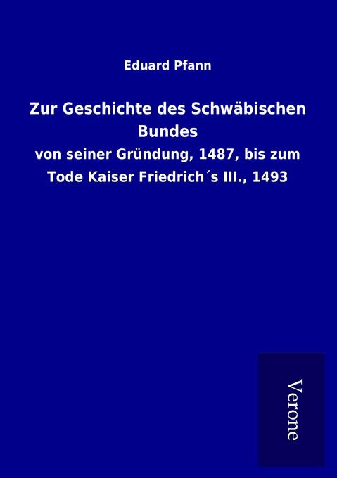 Zur Geschichte des Schwäbischen Bundes