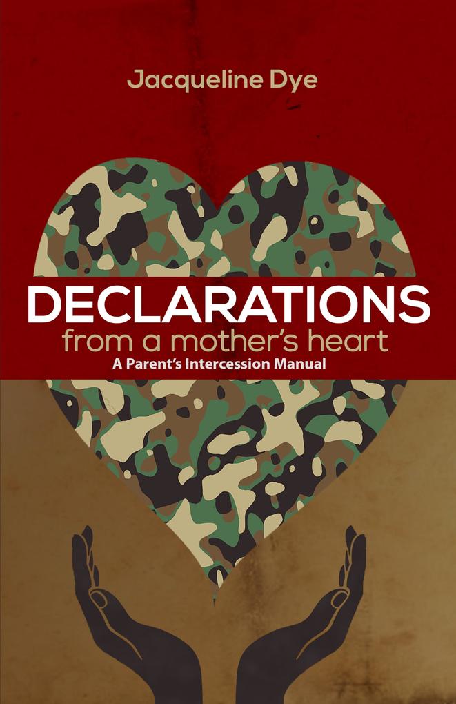 Declarations from a Mother‘s Heart