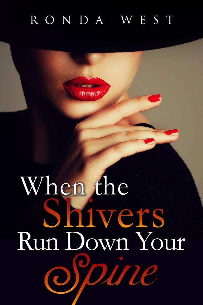 When the Shivers Run Down Your Spine (Family Crime Mystery Book 1)