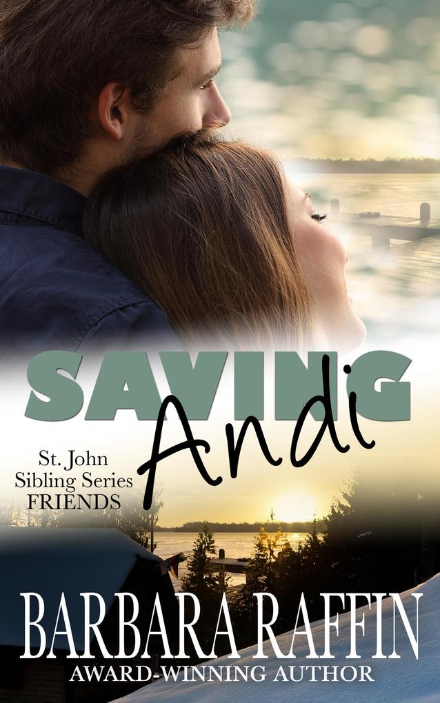 Saving Andi: St. John Siblings Friends (St. John Sibling Series: FRIENDS #1)
