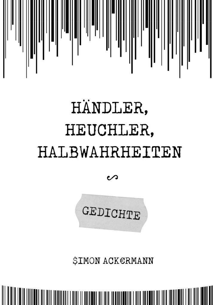 Händler Heuchler Halbwahrheiten
