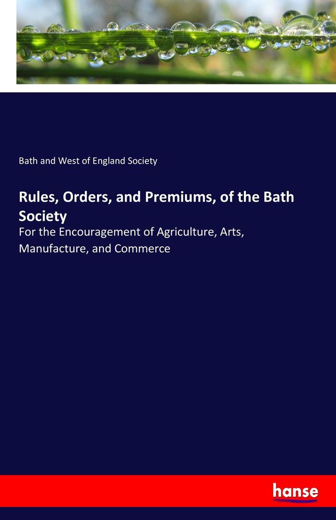 Image of Rules Orders and Premiums of the Bath Society