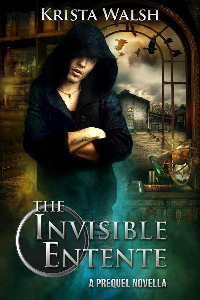 The Invisible Entente: a prequel novella