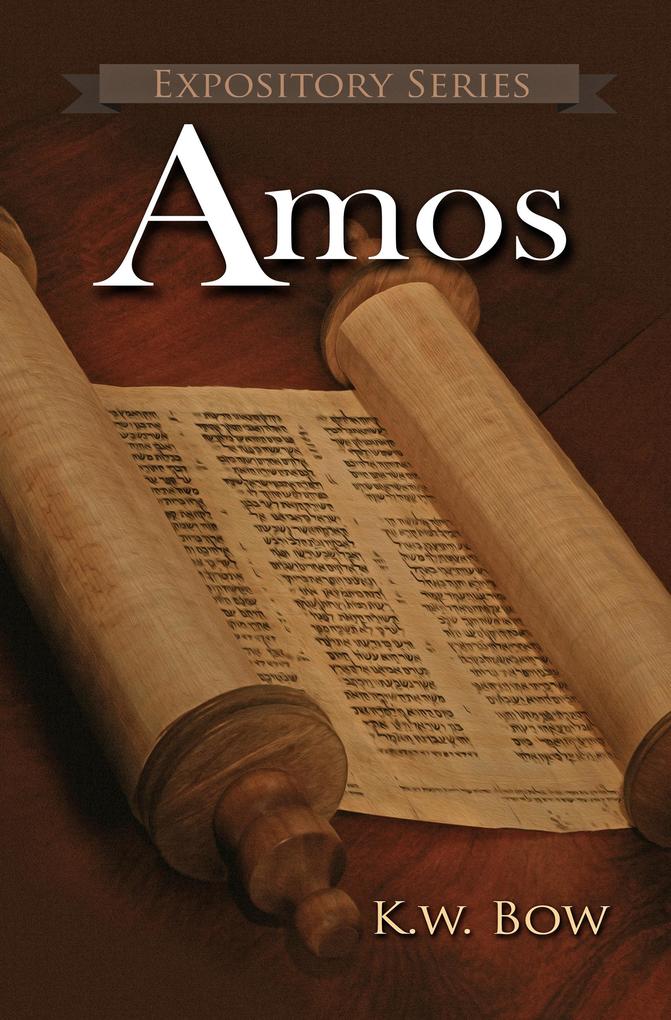 Amos (Expository Series #17)