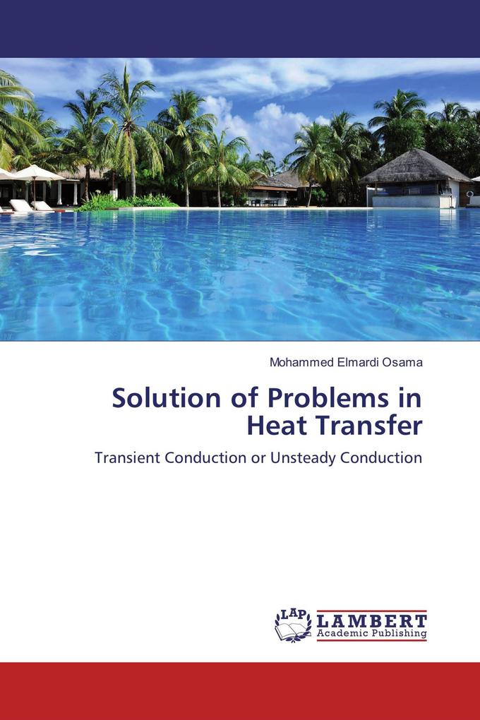 Solution of Problems in Heat Transfer