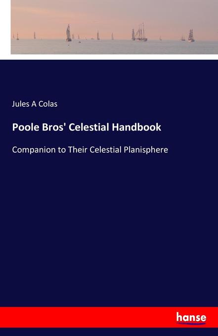 Poole Bros‘ Celestial Handbook