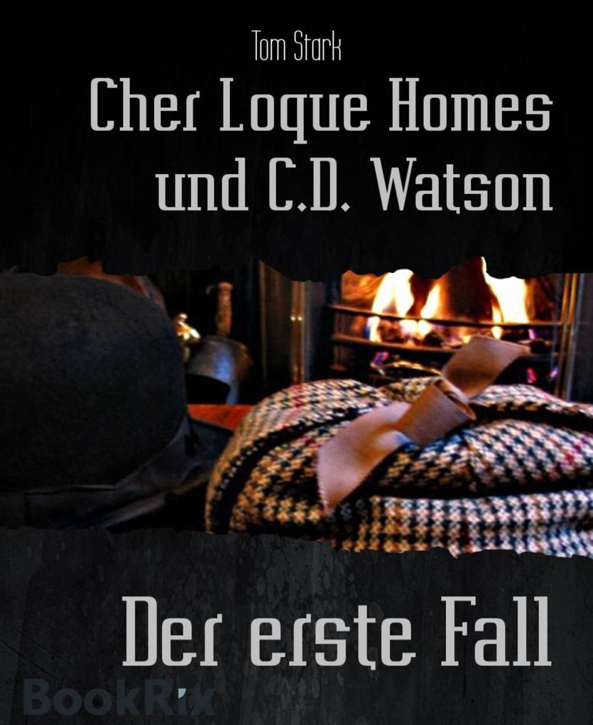 Cher Loque Homes und C.D. Watson