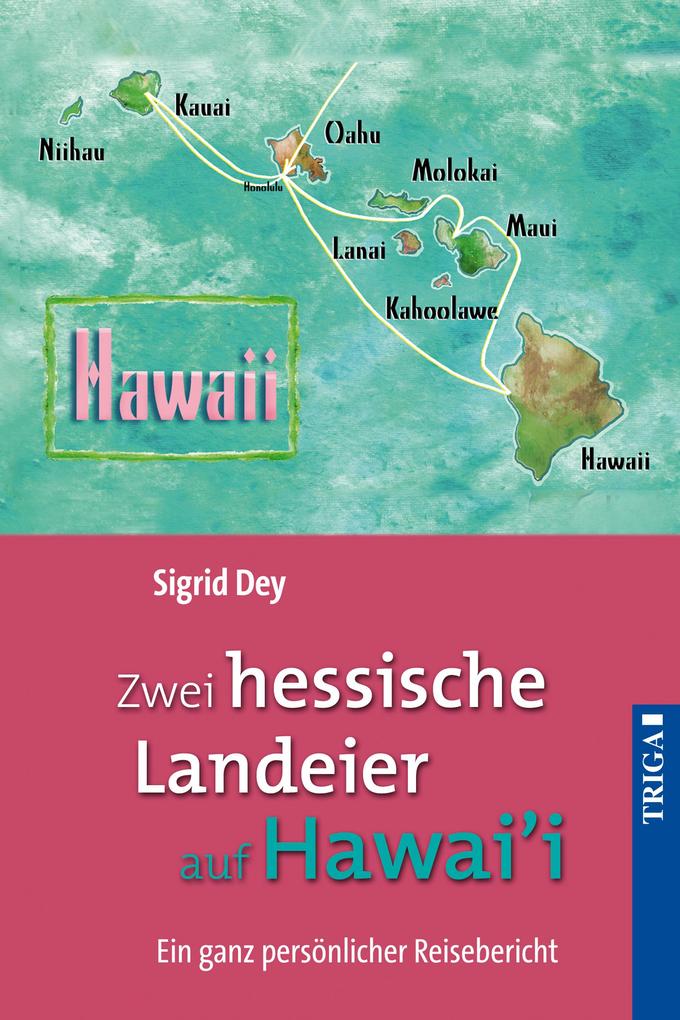 Zwei hessische Landeier auf Hawai‘i