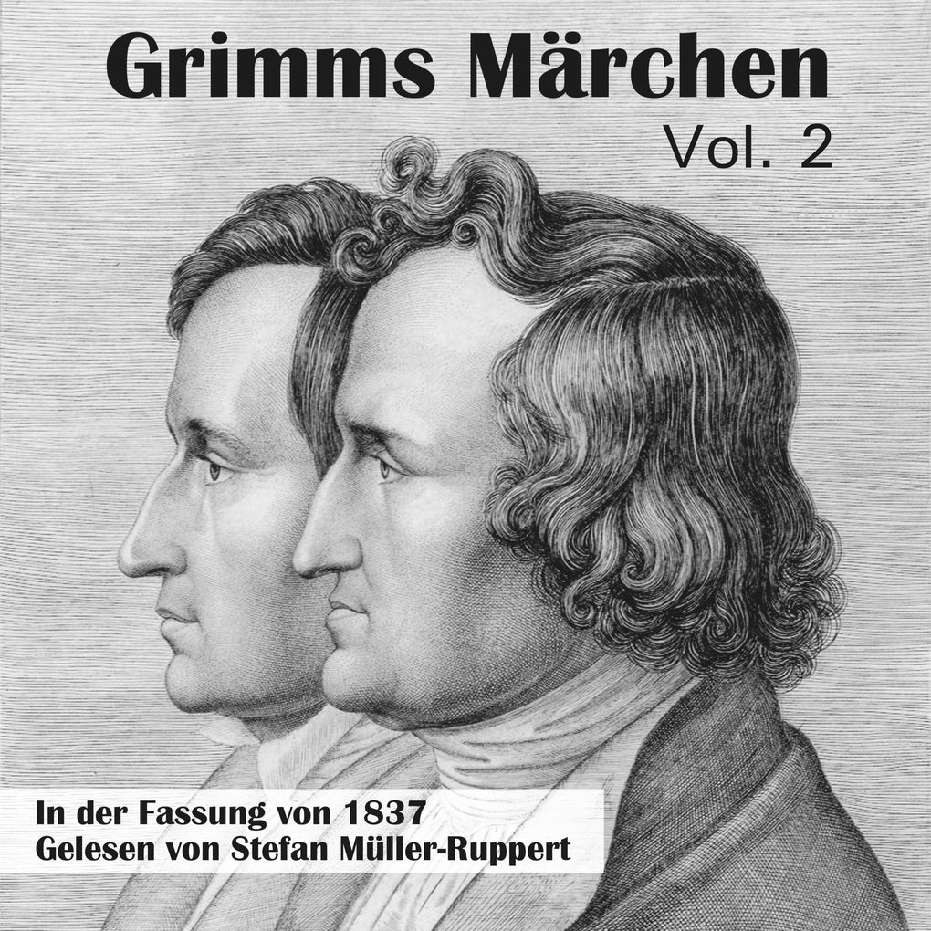 Grimms Märchen in der Fassung von 1837 Vol. 2