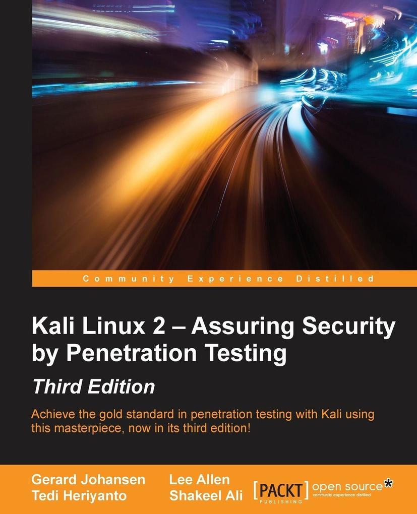 Kali Linux 2 - Assuring Security by Penetration Testing Third Edition