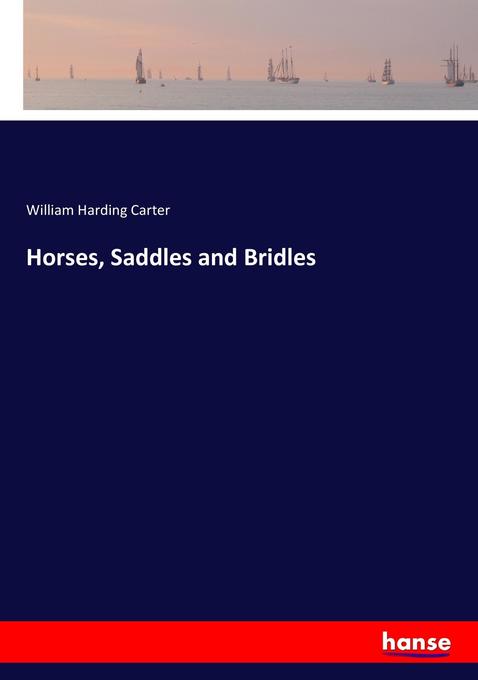 Horses Saddles and Bridles
