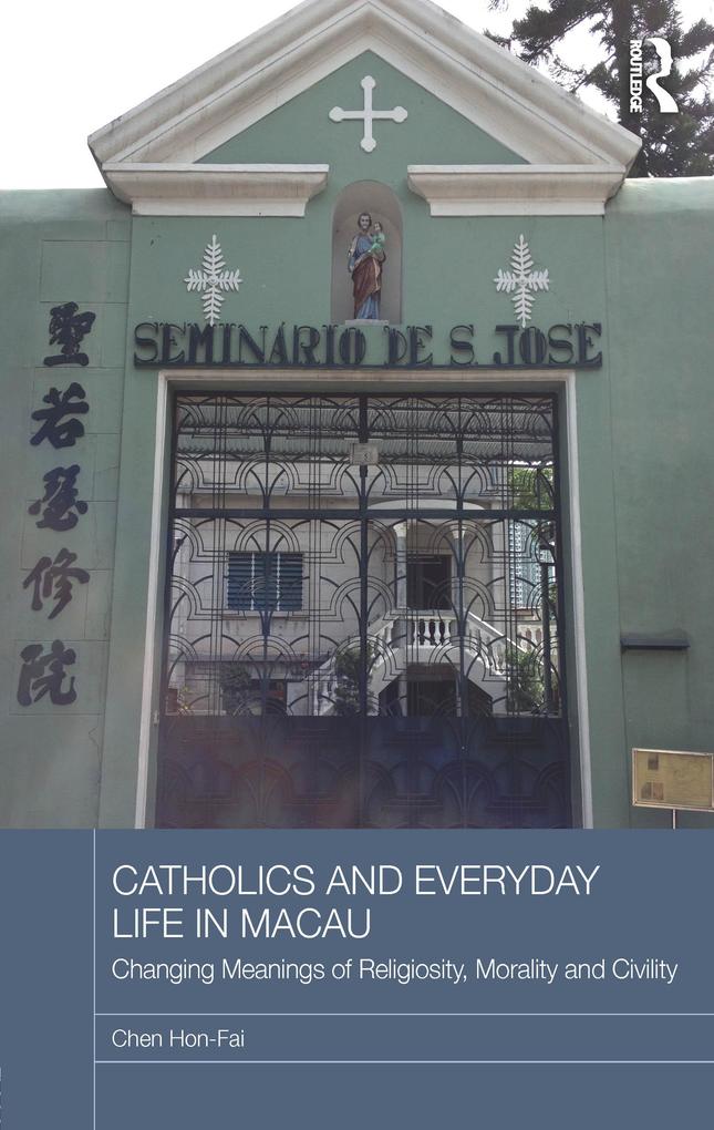 Catholics and Everyday Life in Macau