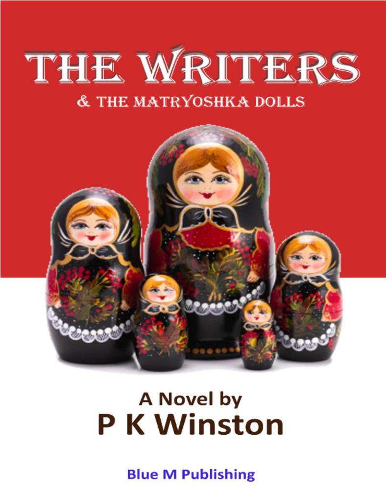 The Writers - & the Matryoshka Dolls