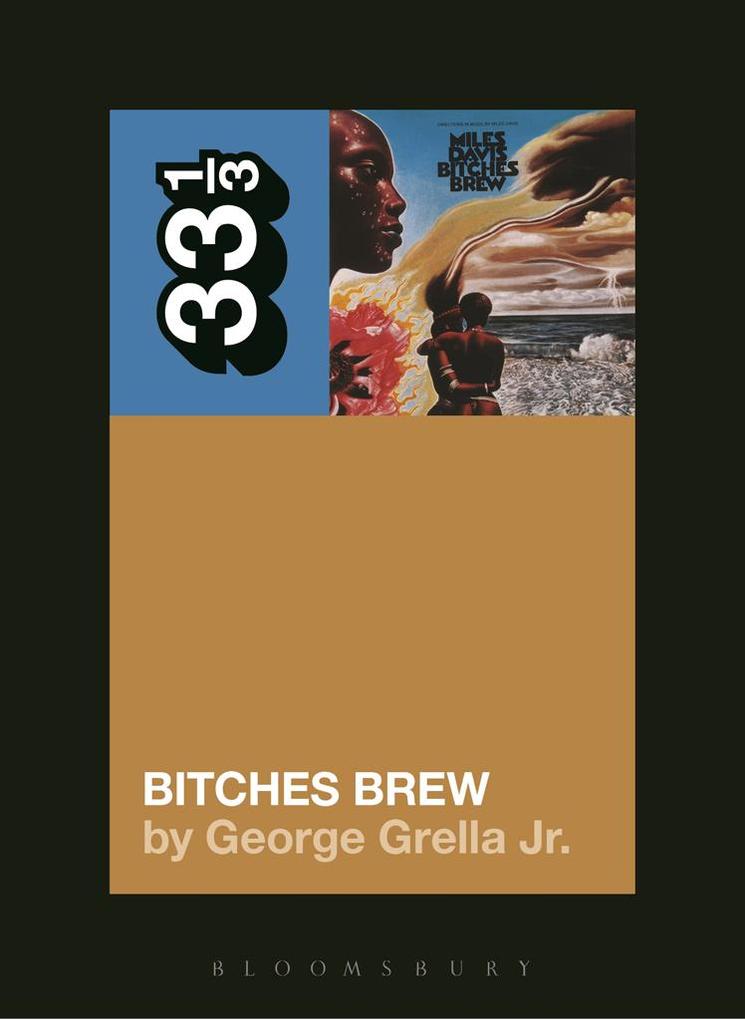 Miles Davis‘ Bitches Brew