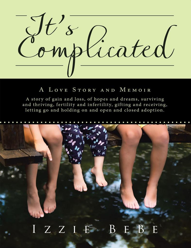 It‘s Complicated: A Love Story and Memoir