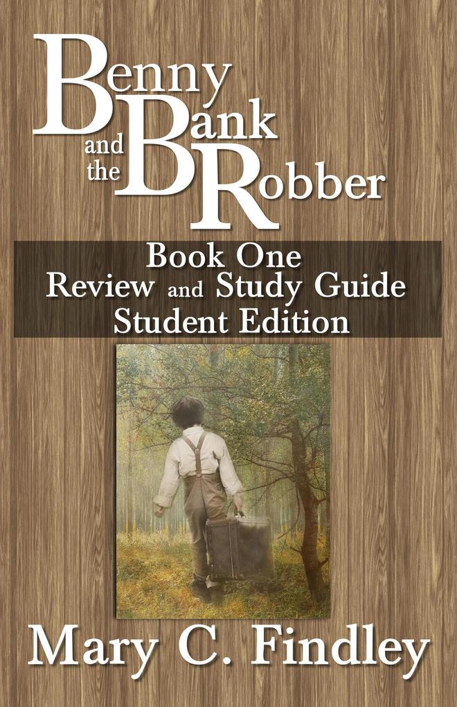 Benny and the Bank Robber Book One Review and Study Guide Student Edition