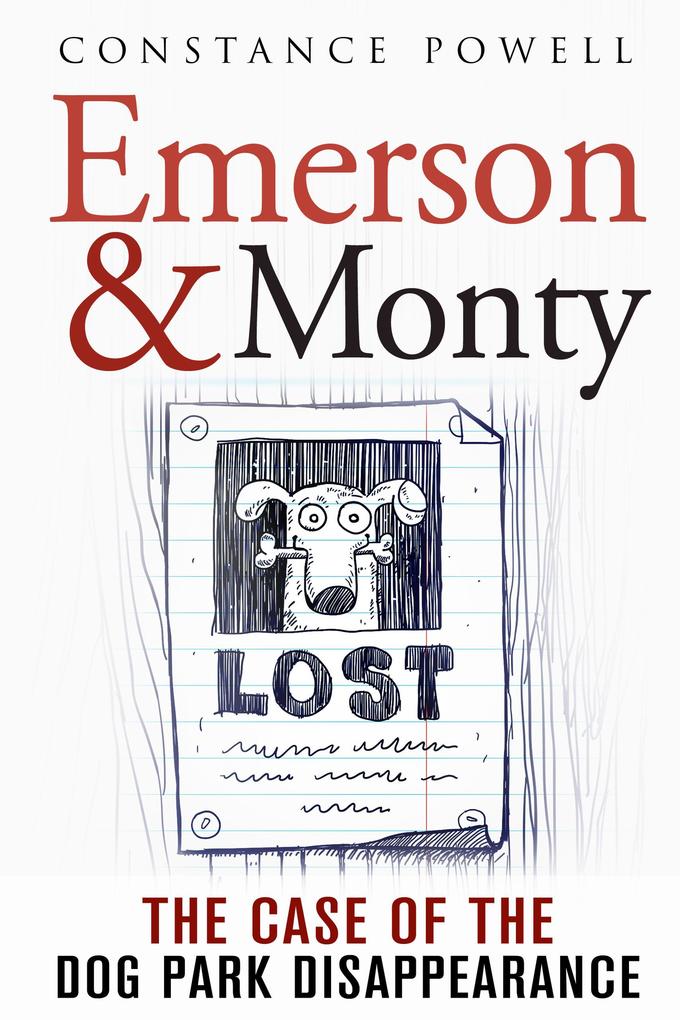 Emerson & Monty: The Case of the Dog Park Disappearance (Emerson & Monty Detective Series Book 2)