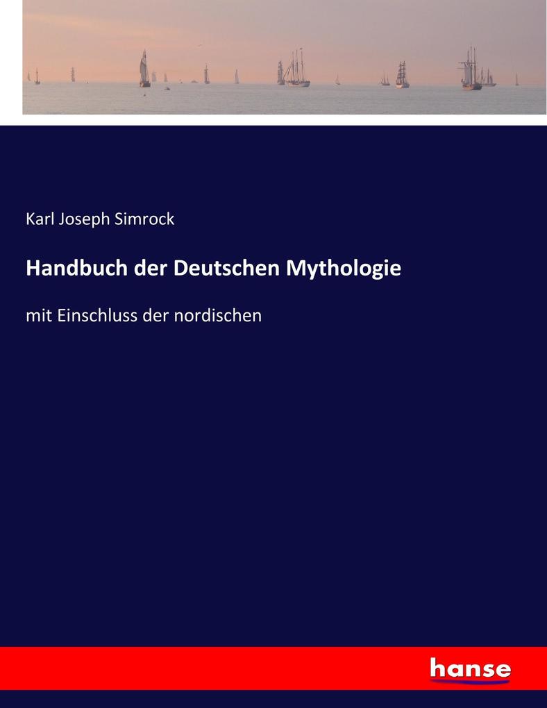 Handbuch der Deutschen Mythologie