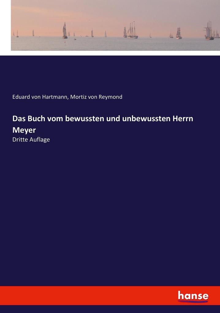 Das Buch vom bewussten und unbewussten Herrn Meyer