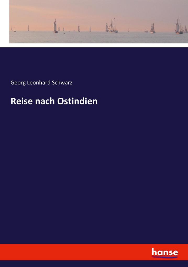 Reise nach Ostindien