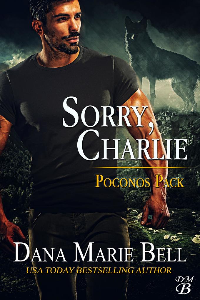 Sorry Charlie (Poconos Pack #3)