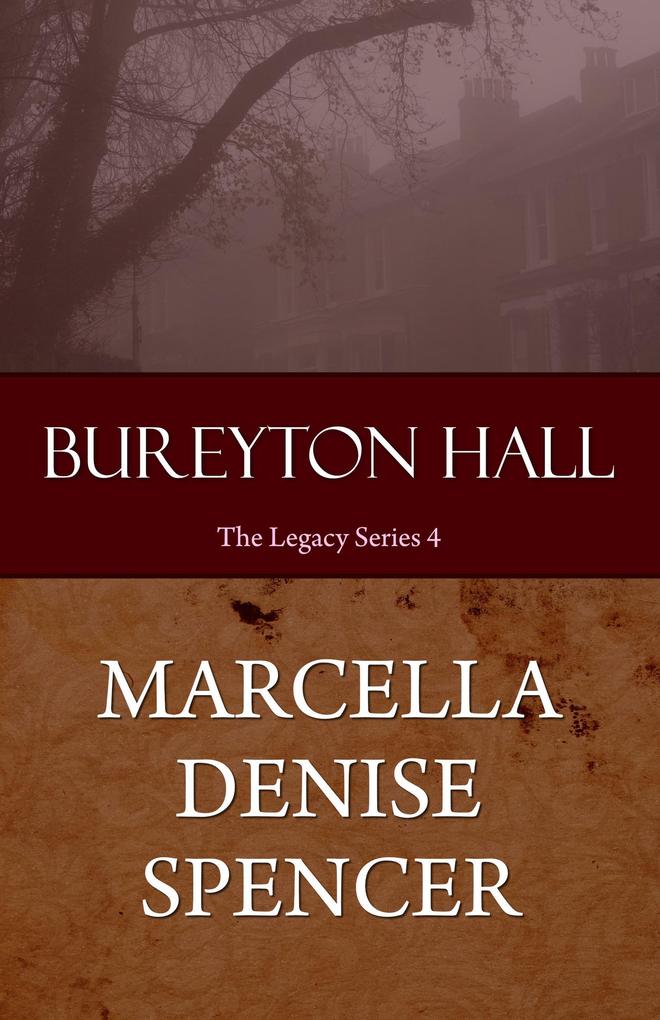 Bureyton Hall (The Legacy Series Book 4)
