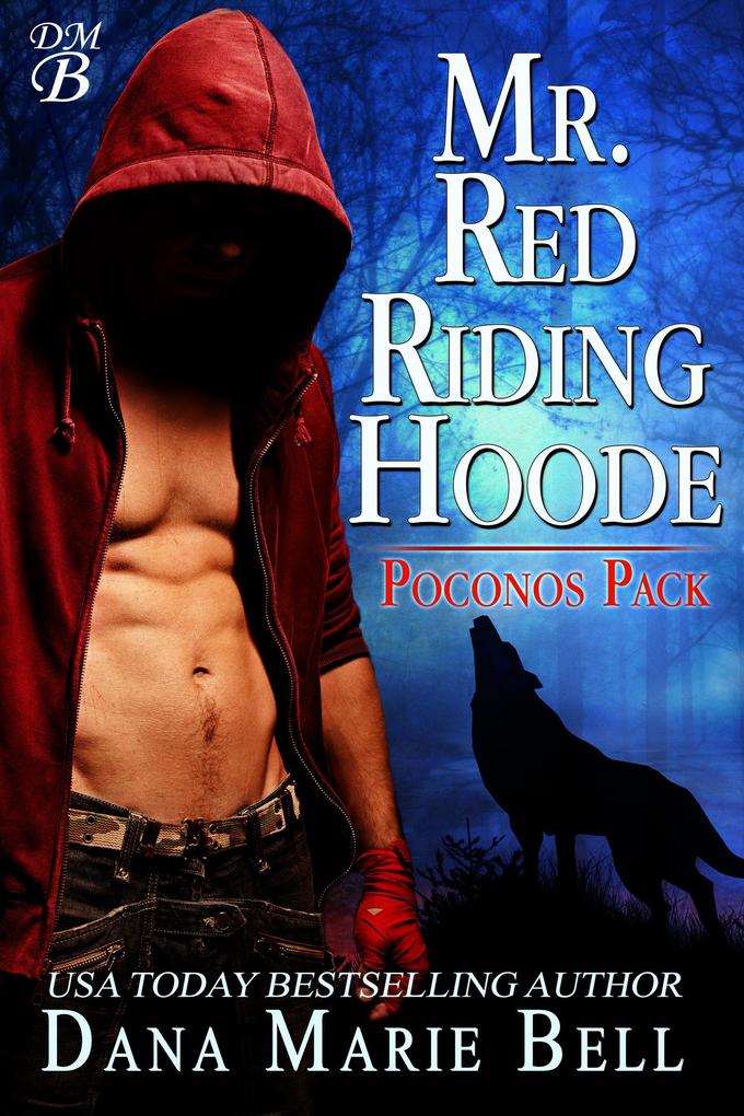 Mr. Red Riding Hoode (Poconos Pack #2)