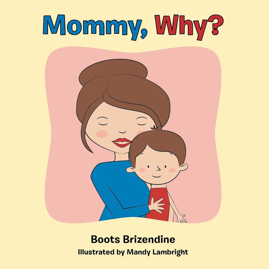 Mommy Why?