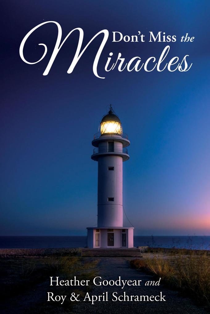 Don‘t Miss the Miracles