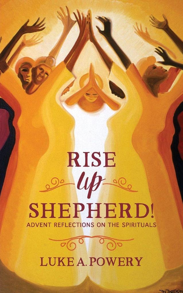 Rise Up Shepherd