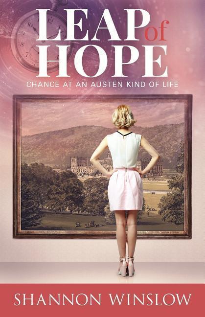 Leap of Hope: Chance at an Austen Kind of Life