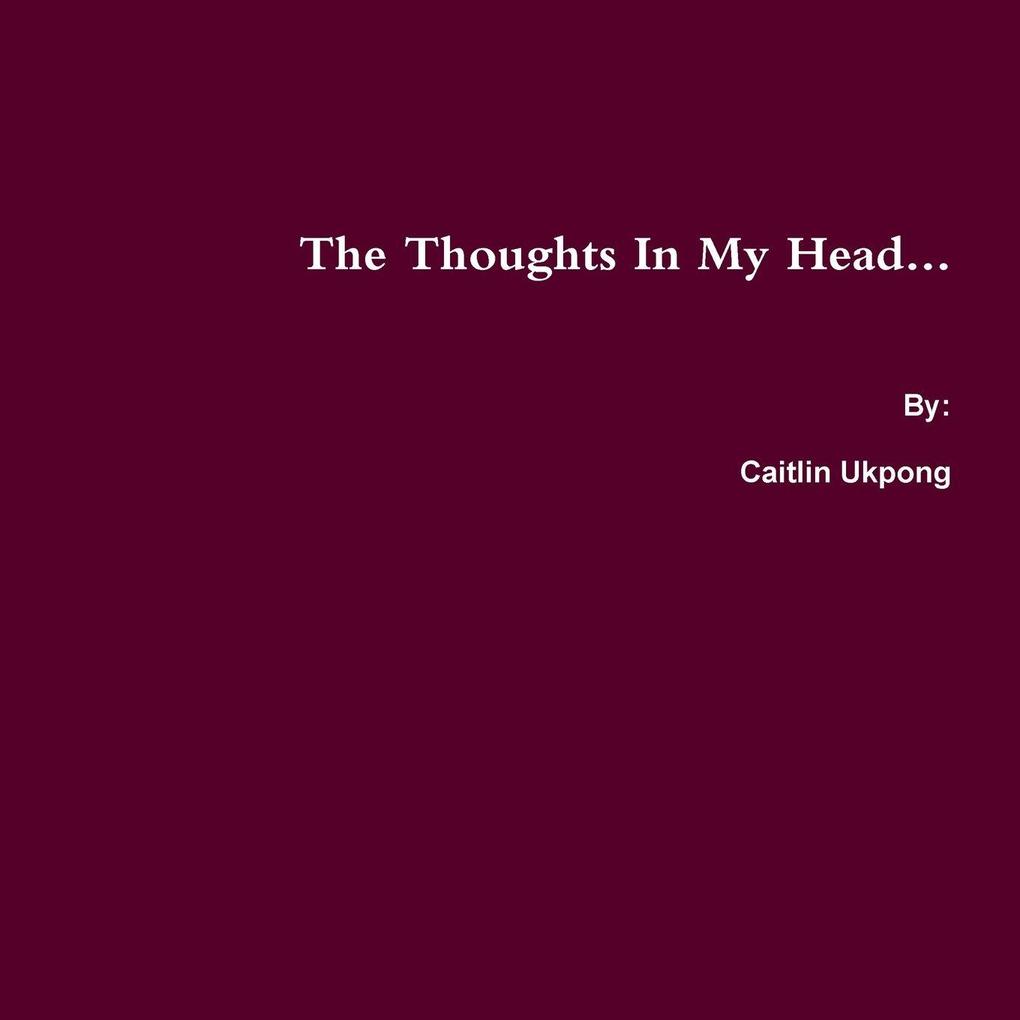 The Thoughts In My Head