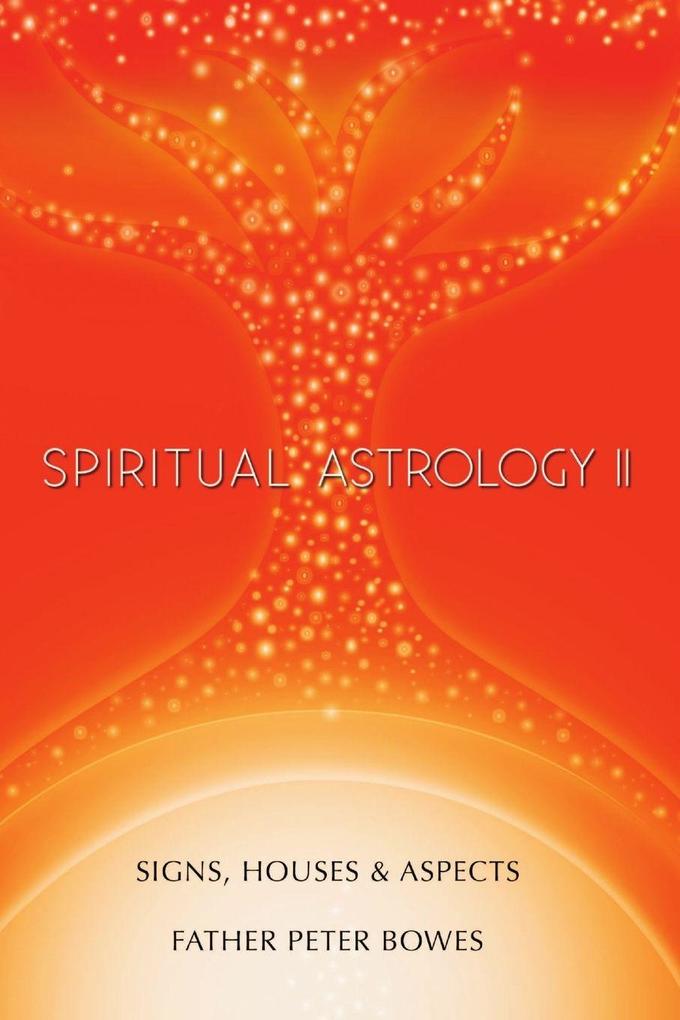 Spiritual Astrology II