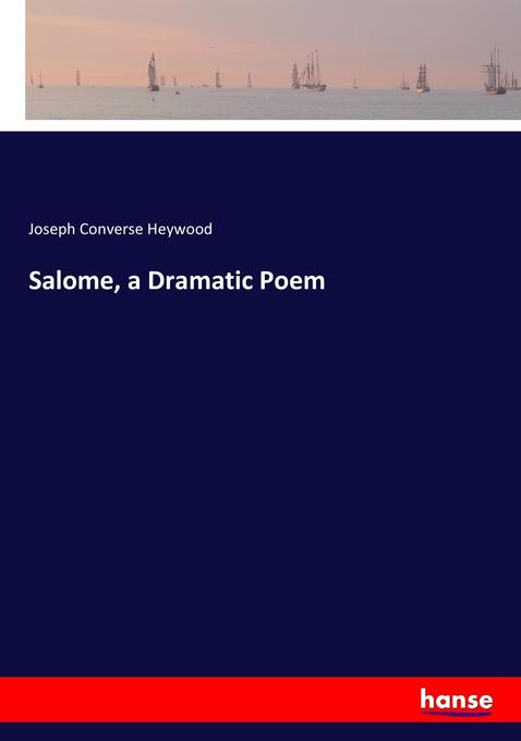 Salome a Dramatic Poem