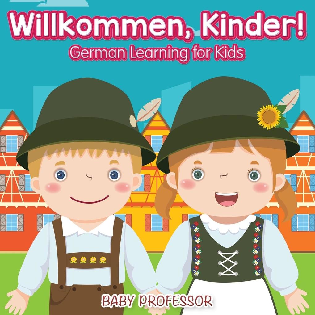 Willkommen Kinder! | German Learning for Kids