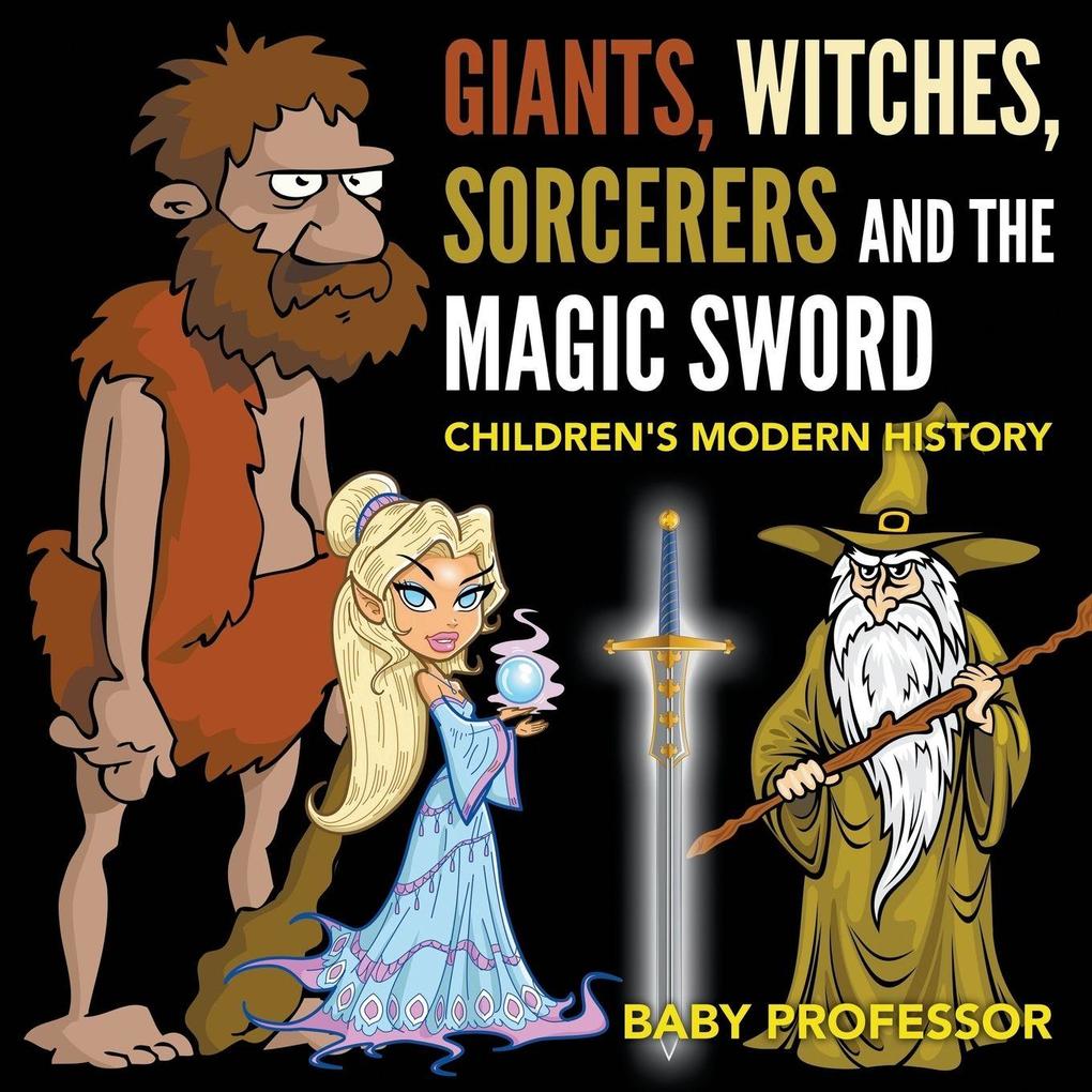 Giants Witches Sorcerers and the Magic Sword | Children's Arthurian Folk Tales