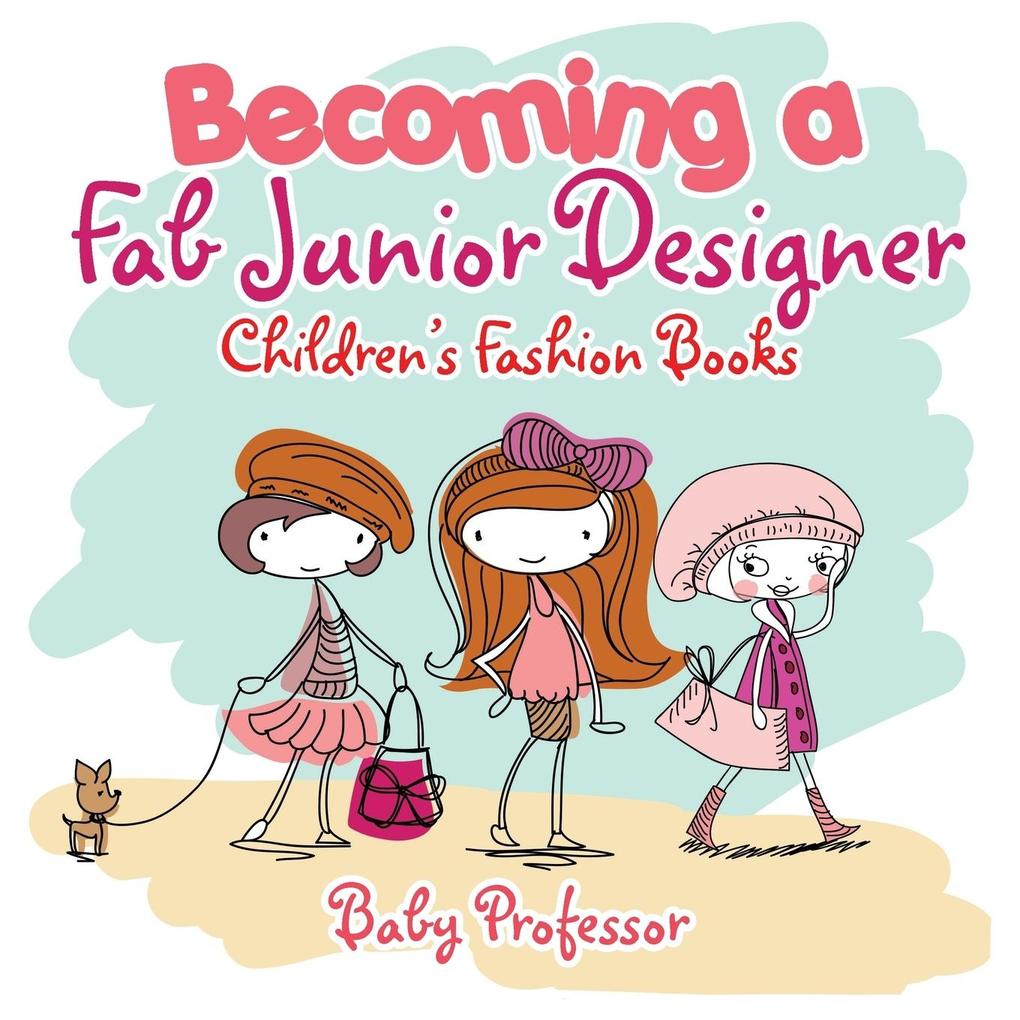 Becoming a Fab Junior er | Children‘s Fashion Books