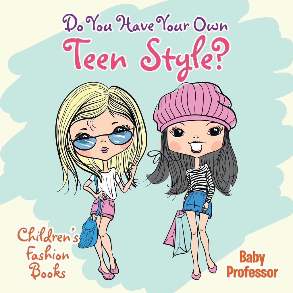 Do You Have Your Own Teen Style? | Children‘s Fashion Books