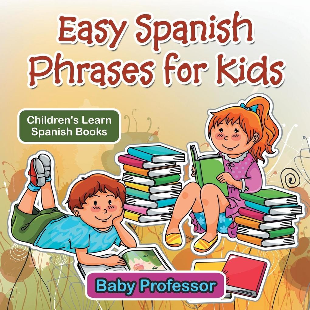 Easy Spanish Phrases for Kids | Children‘s Learn Spanish Books