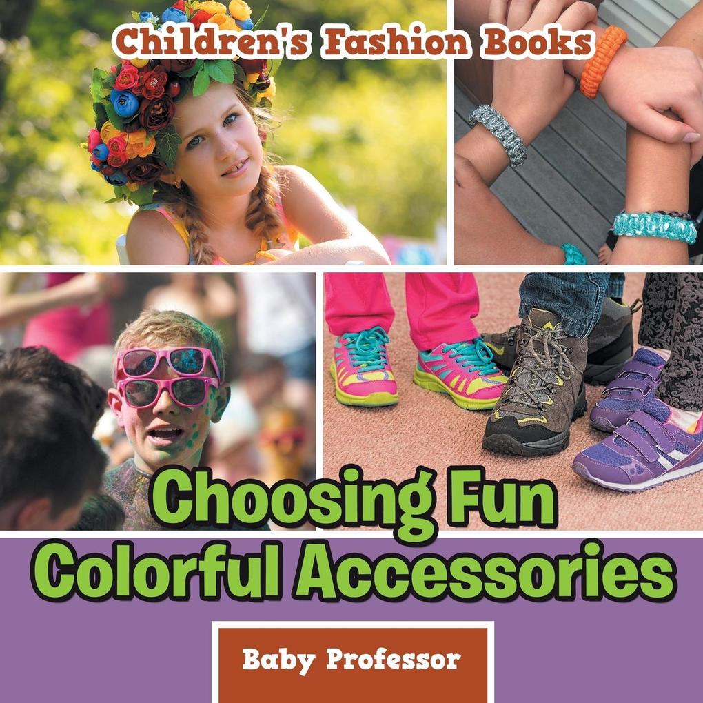 Choosing Fun Colorful Accessories | Children‘s Fashion Books