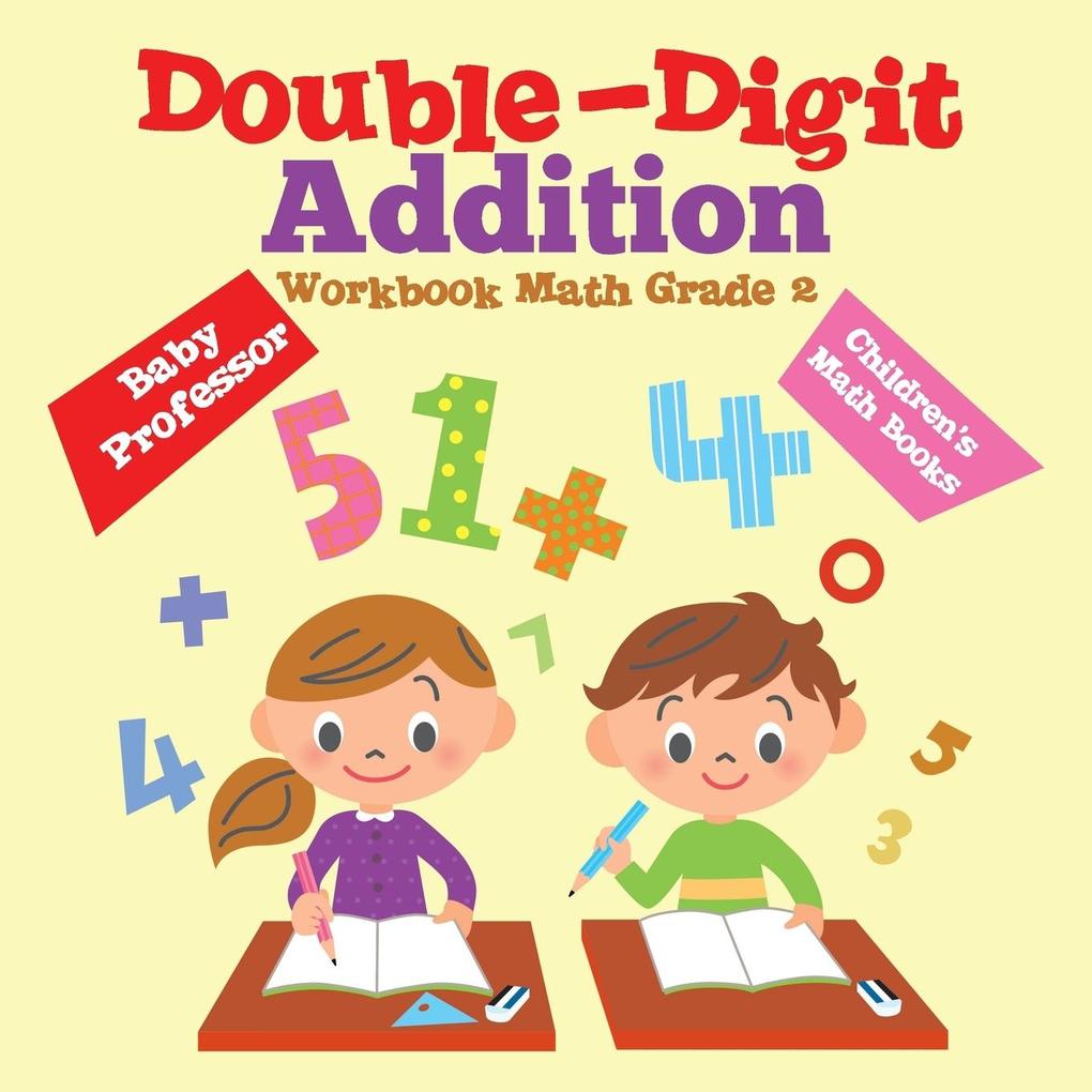 Double-Digit Addition Workbook Math Grade 2 | Children‘s Math Books
