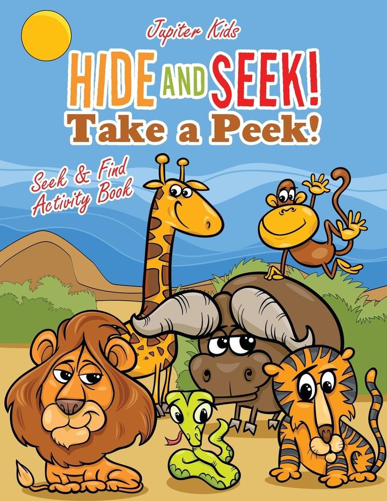 Hide and Seek! Take a ! Seek & Find Activity Book