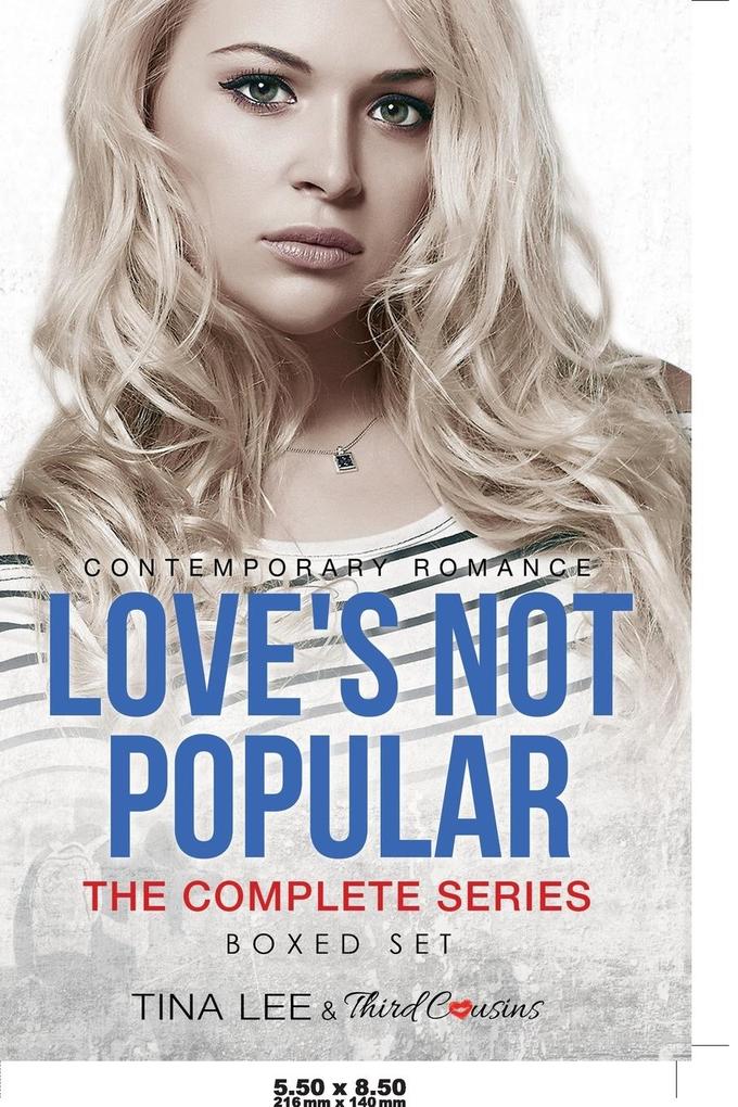 Love‘s Not Popular - The Complete Series Contemporary Romance