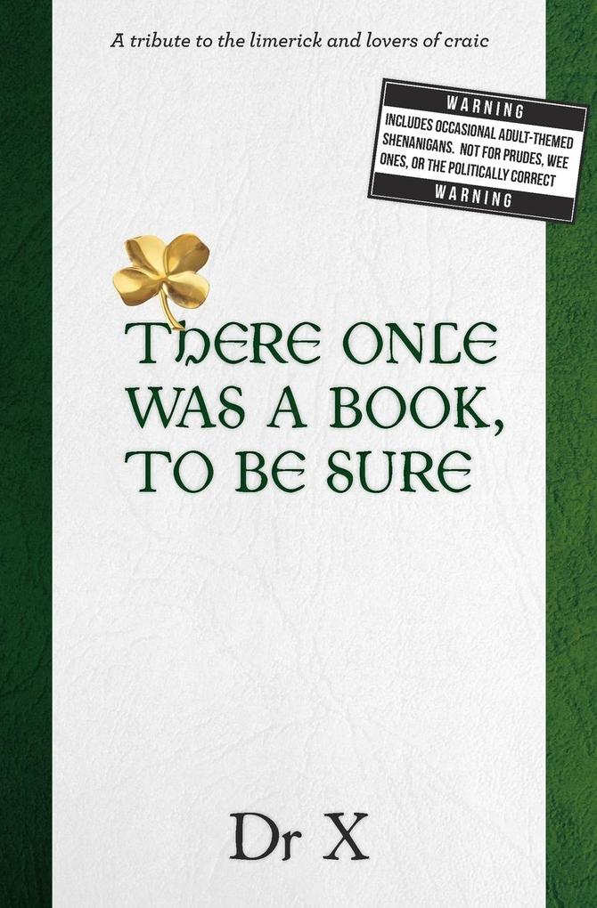 There Once Was A Book To Be Sure ...