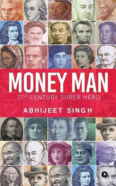Money Man: 21st Century Super Hero