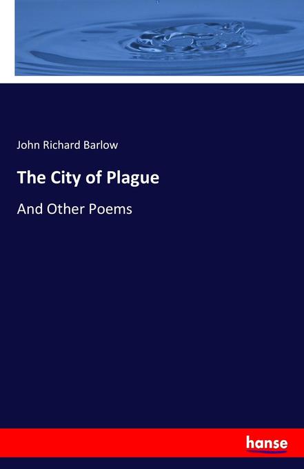 The City of Plague - John Richard Barlow